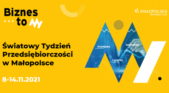 Światowy Tydzień Przedsiębiorczości w Małopolsce 8-14.11.2021